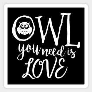 Owl You Need Is Love Sticker